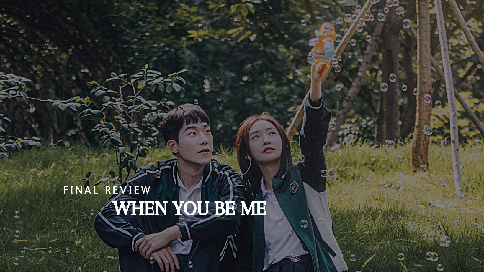 Drama Review: When You Be Me (反转人生)