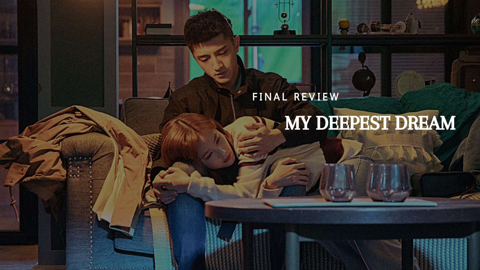 Drama Review: My Deepest Dream (乌云遇皎月)