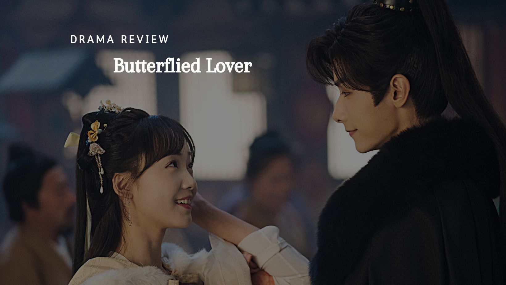 Drama Review: Butterflied Lover